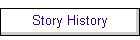 Story History